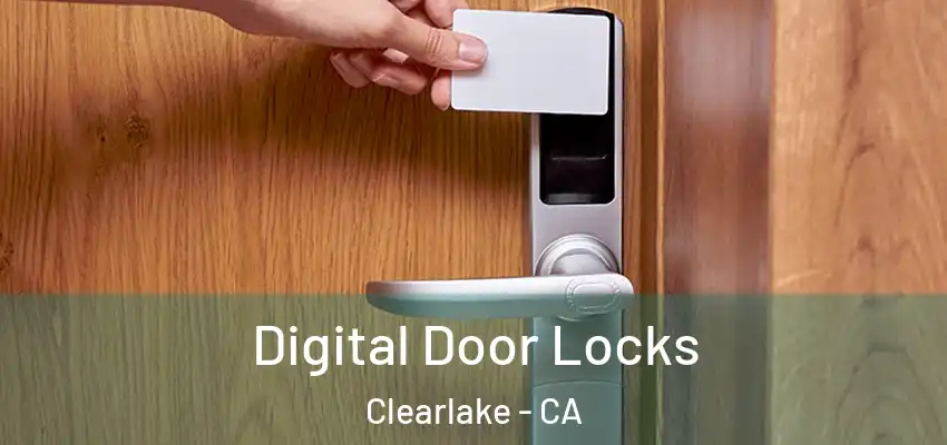  Digital Door Locks Clearlake - CA