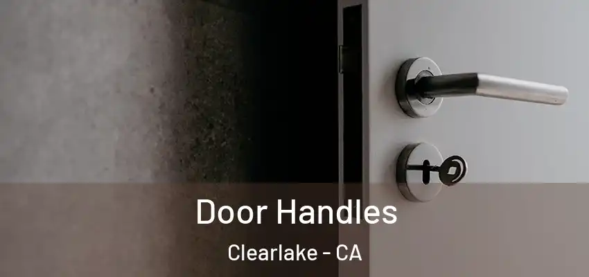  Door Handles Clearlake - CA