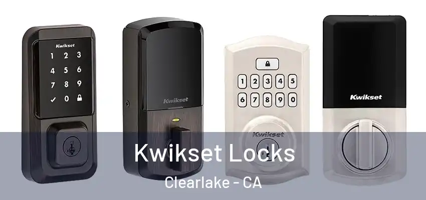  Kwikset Locks Clearlake - CA
