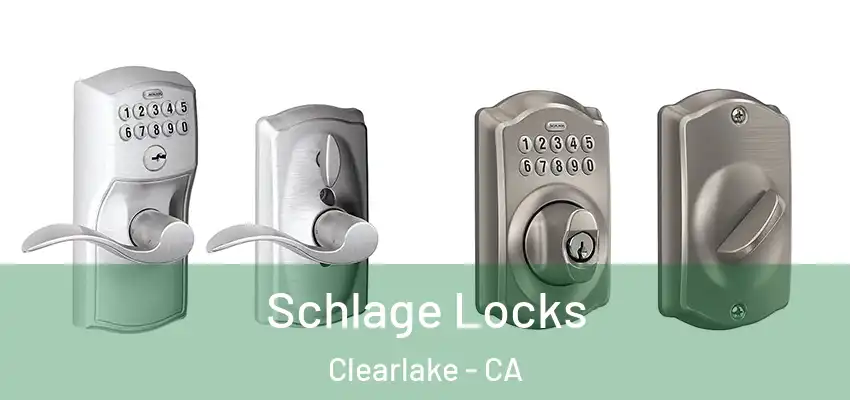  Schlage Locks Clearlake - CA